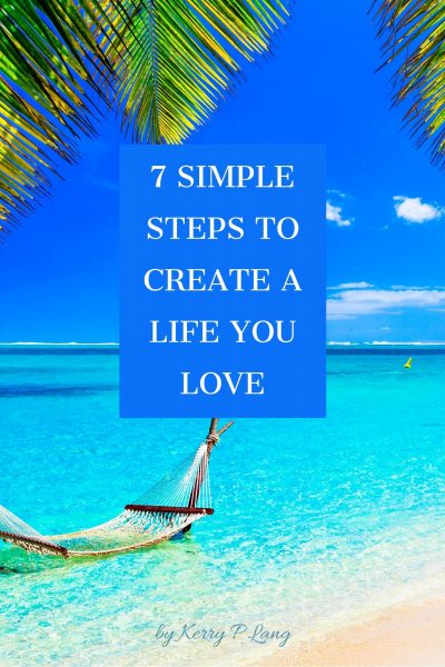 _7 Simple Steps to Create a Life You Love cover page jpeg